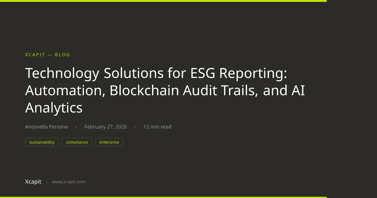 Technology Solutions for ESG Reporting: Automation, Blockchain Audit ...