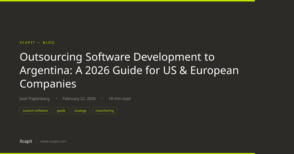 Outsourcing Software Development to Argentina: A 2026 Guide for US ...