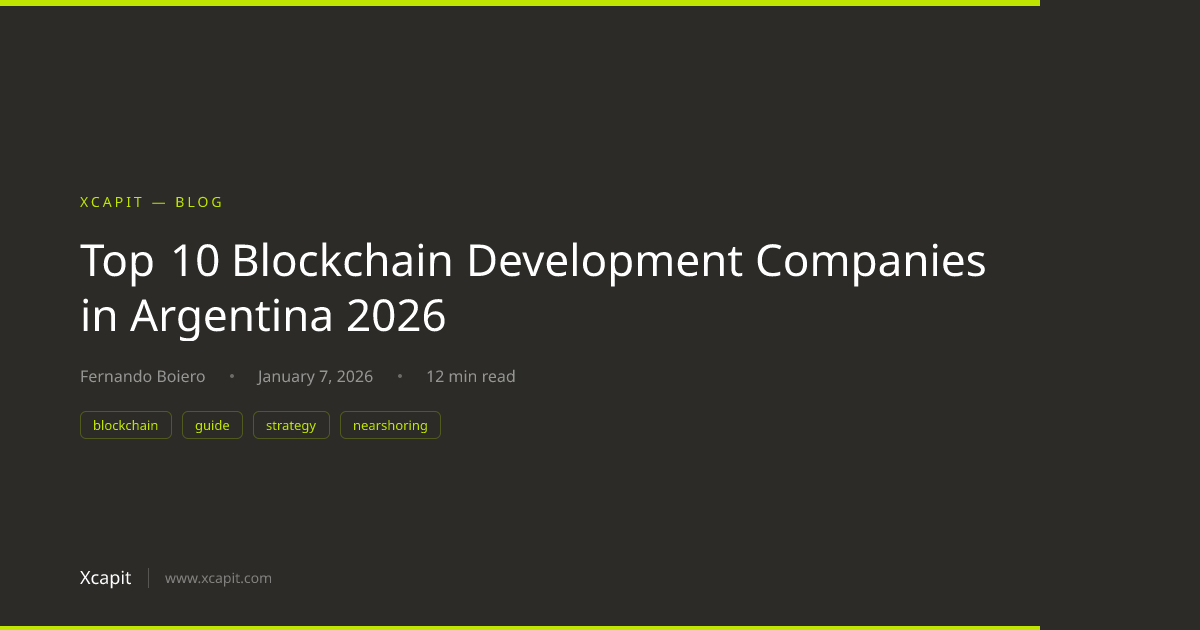 Top 10 Blockchain Development Companies in Argentina 2026 | Xcapit