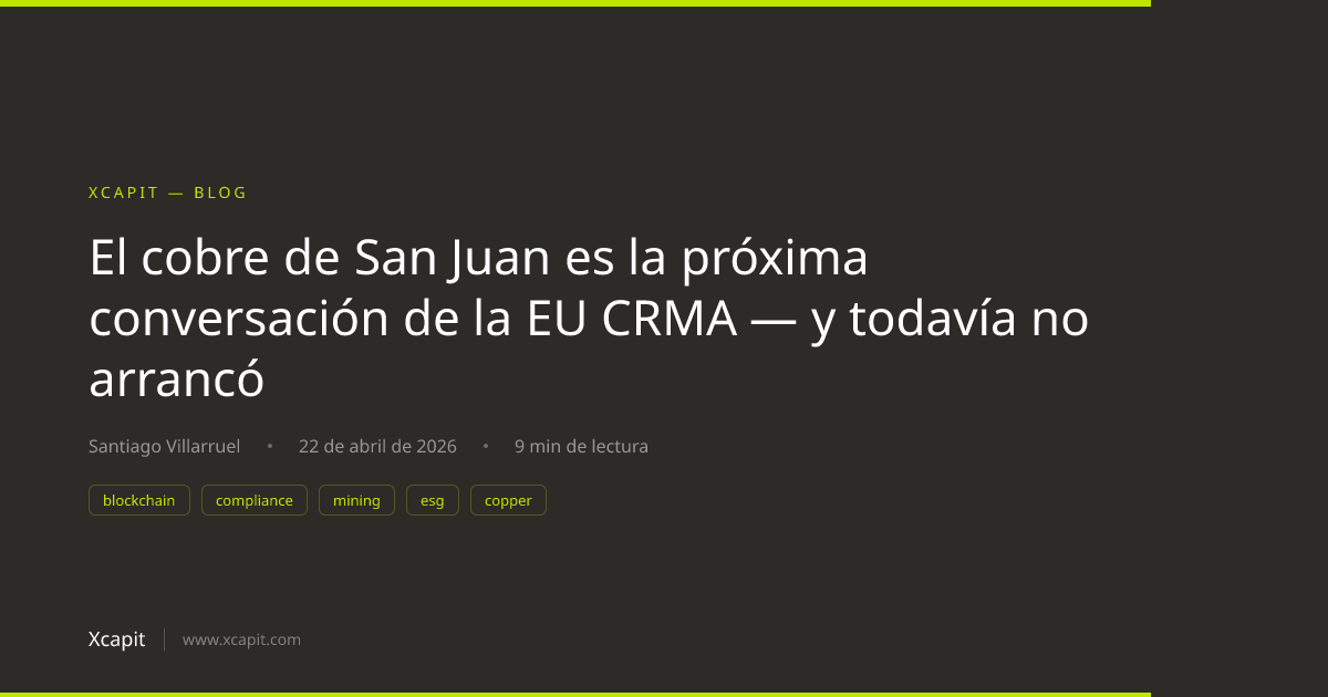 El cobre de San Juan es la próxima conversación de la EU CRMA — y ...