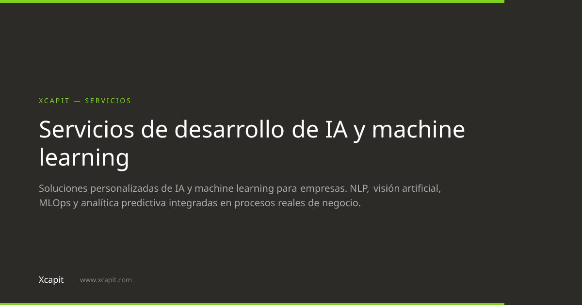 Servicios de desarrollo de IA y machine learning | Xcapit