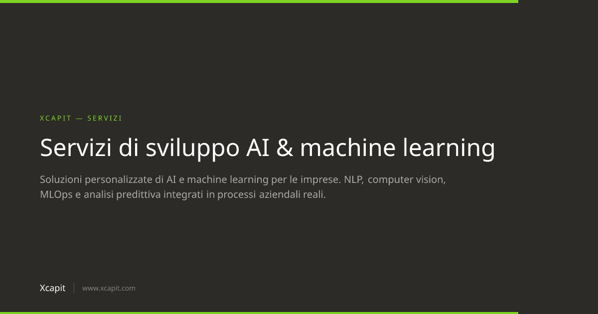 Servizi di sviluppo AI & machine learning | Xcapit