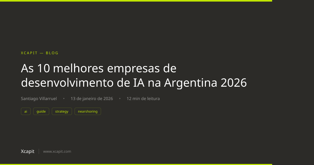 As 10 melhores empresas de desenvolvimento de IA na Argentina 2026 | Xcapit